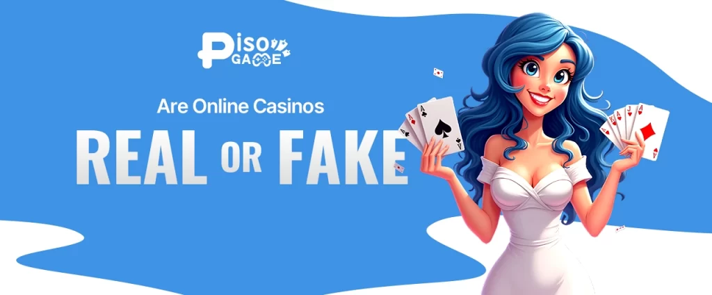 Are Online Casinos Real or Fake