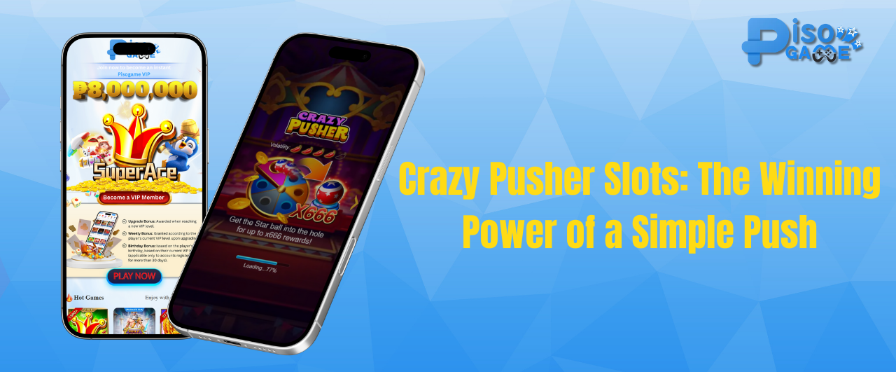 Crazy Pusher