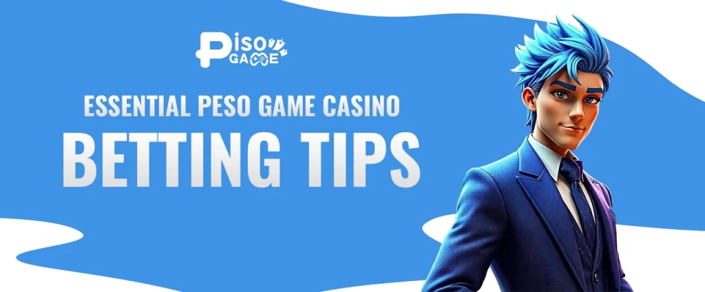 Essential Peso Game Casino Betting Tips