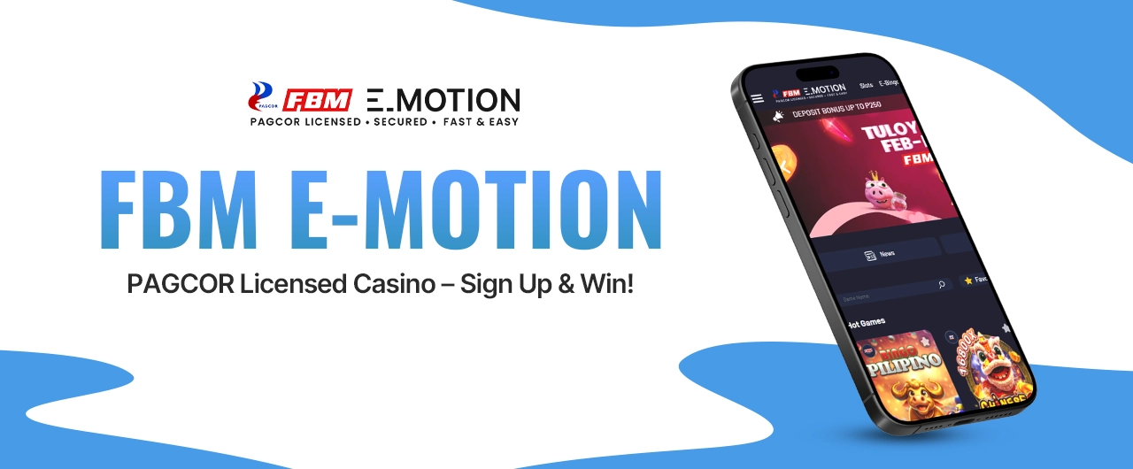 FBM E-Motion | PAGCOR Licensed Casino – Sign Up & Win!