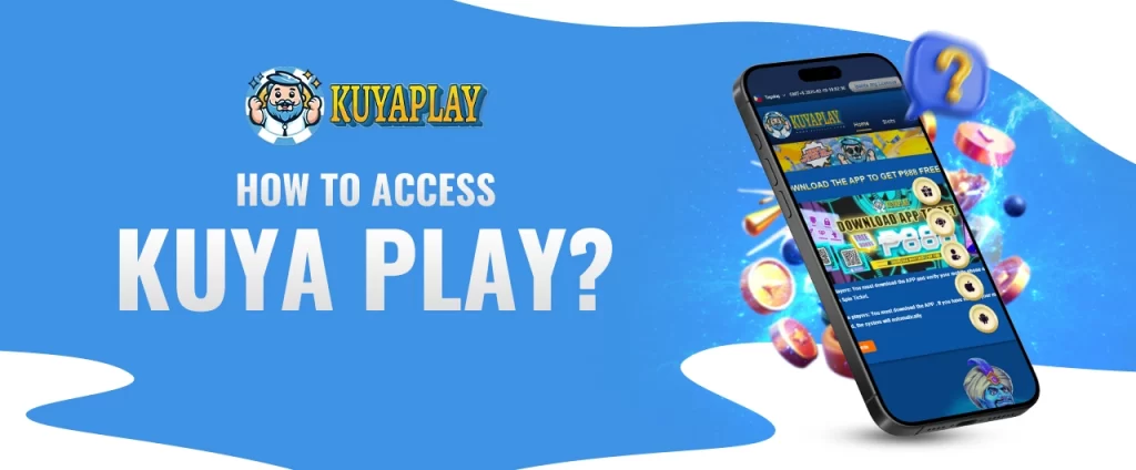 How to Access Kuya Play