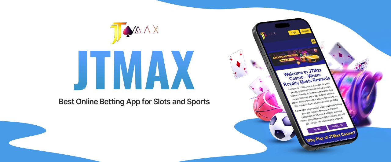 JTMAX | Best Online Betting App for Slots and Sports