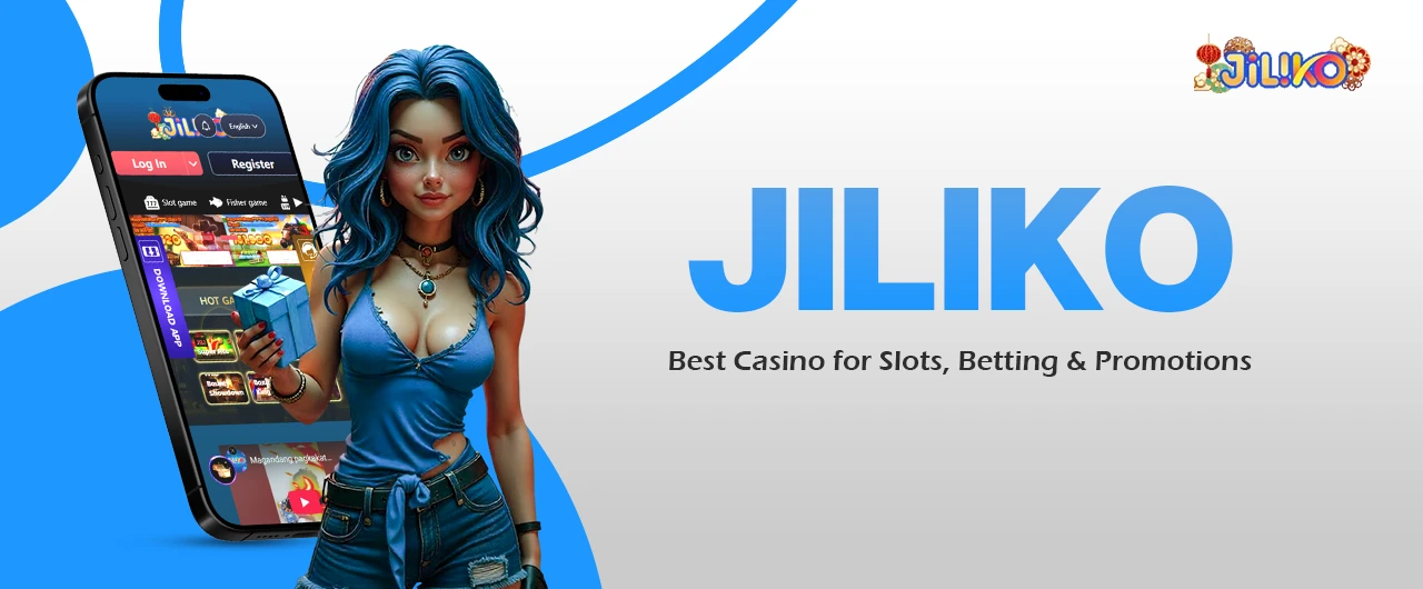 Jiliko | Best Casino for Slots, Betting & Promotions