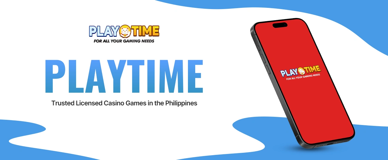 PLAYTIME Casino | Licensed Casino Games in the Philippines