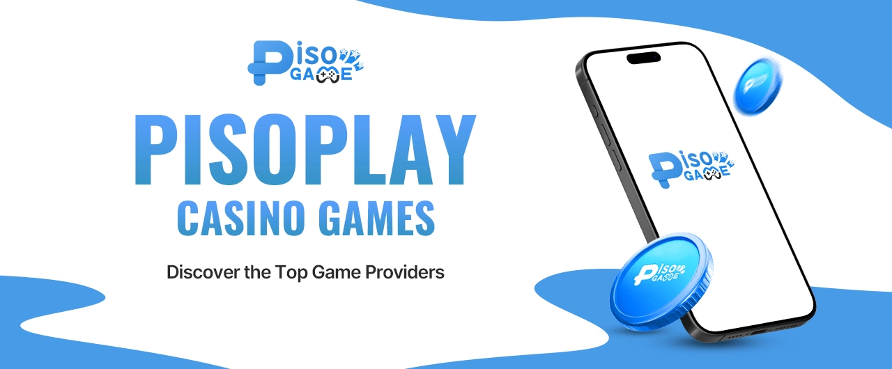 Pisoplay Casino Games