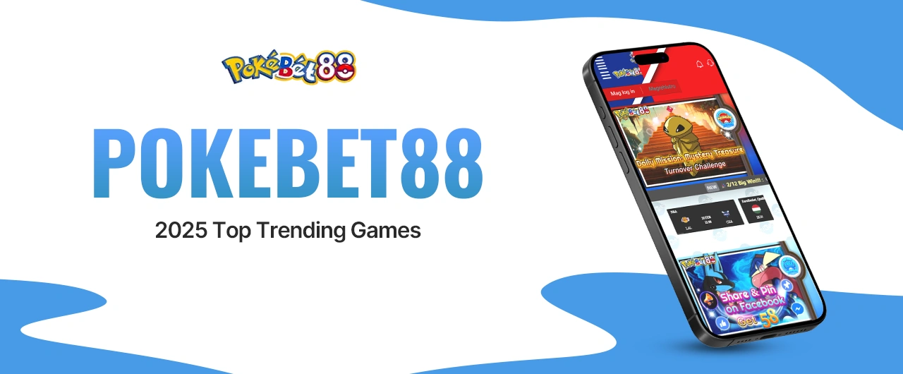 Pokebet88 | 2025 Top Trending Games