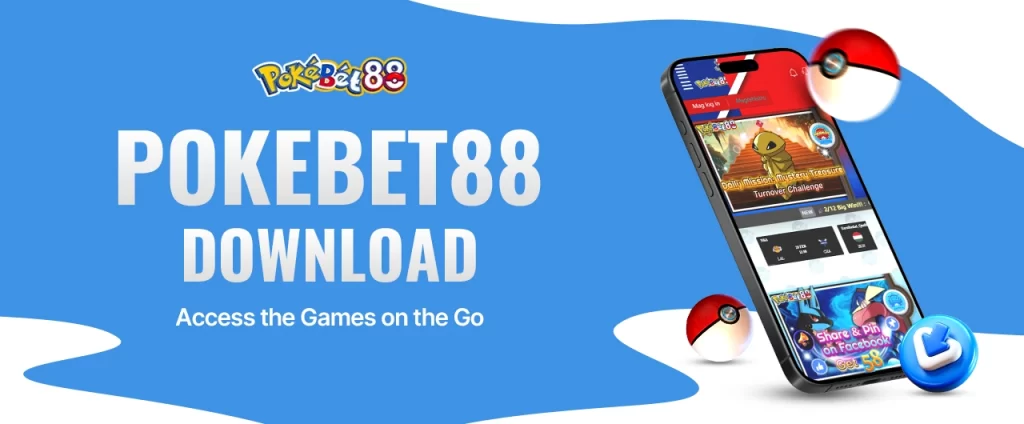 Pokebet88 Download Access the Games on the Go