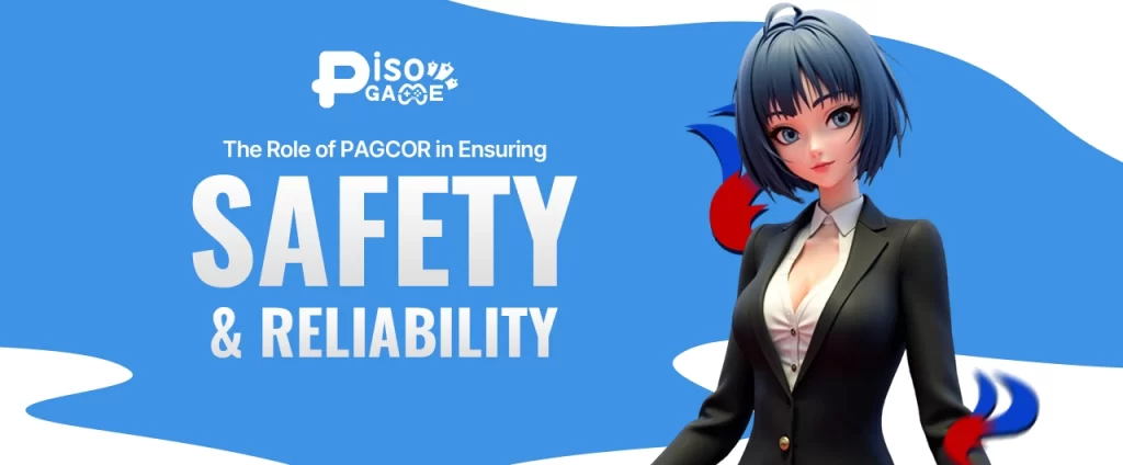 The Role of PAGCOR in Ensuring Safety and Reliability