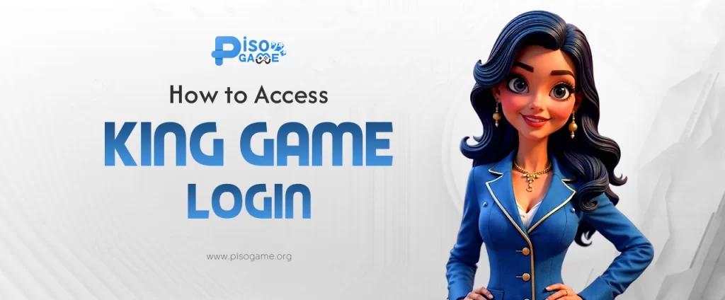 How to Access King Game Login