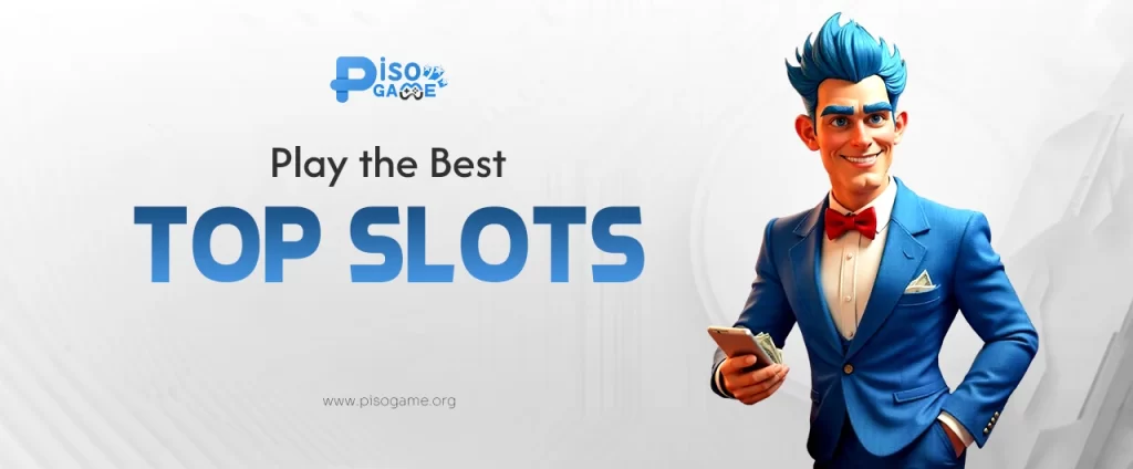 Play the Best Top Slots